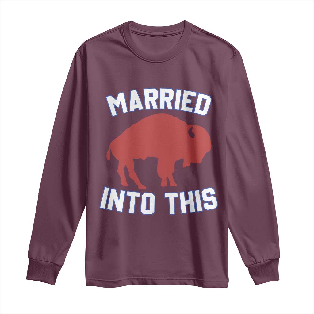 Married Into This Buffalo Long Sleeve Shirt Vintage Sport Mafia Wife Wedding Gifts - Wonder Print Shop