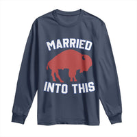 Married Into This Buffalo Long Sleeve Shirt Vintage Sport Mafia Wife Wedding Gifts - Wonder Print Shop