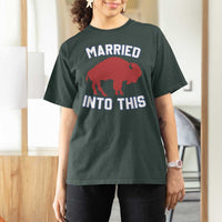 Married Into This Buffalo T Shirt For Women Vintage Sport Mafia Wife Wedding Gifts - Wonder Print Shop