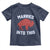 Married Into This Buffalo Toddler T Shirt Vintage Sport Mafia Wife Wedding Gifts - Wonder Print Shop