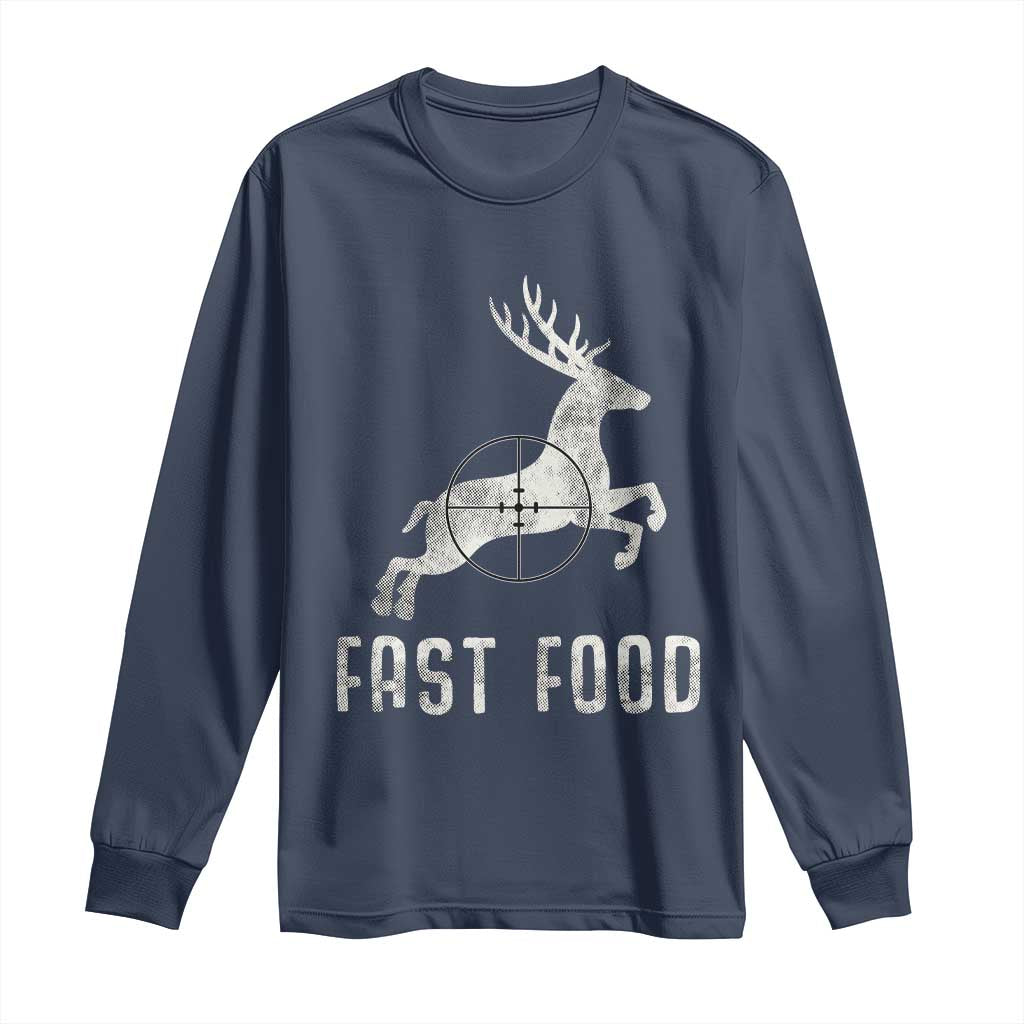 Deer Hunting Season Long Sleeve Shirt Funny Fast Food - Wonder Print Shop