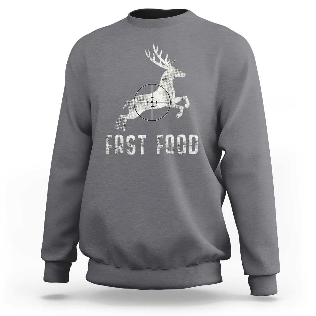 Deer Hunting Season Sweatshirt Funny Fast Food - Wonder Print Shop