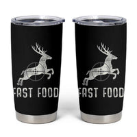 Deer Hunting Season Tumbler Cup Funny Fast Food - Wonder Print Shop