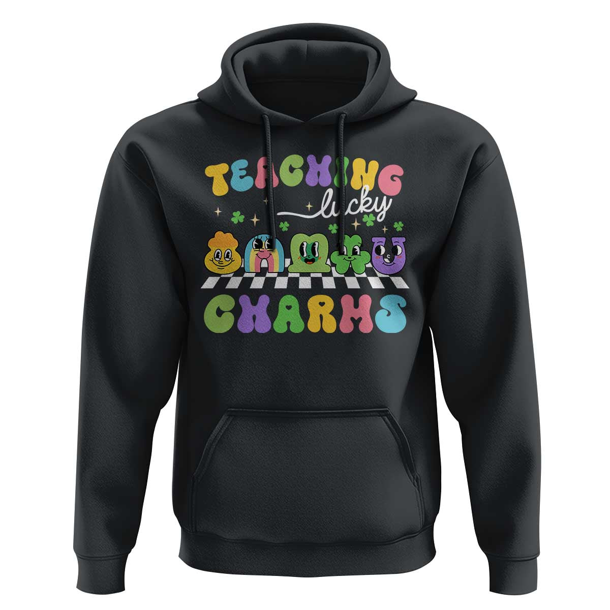 St Patricks Day Lucky Teacher Hoodie Teaching Lucky Charm Teachers