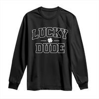 Kids St. Patrick's Day Long Sleeve Shirt Lucky Dude