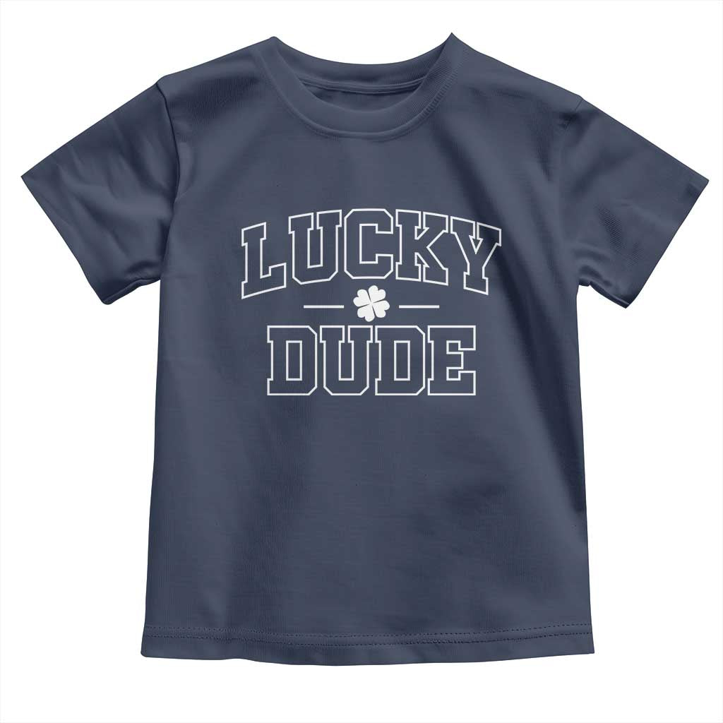 Kids St. Patrick's Day Toddler T Shirt Lucky Dude