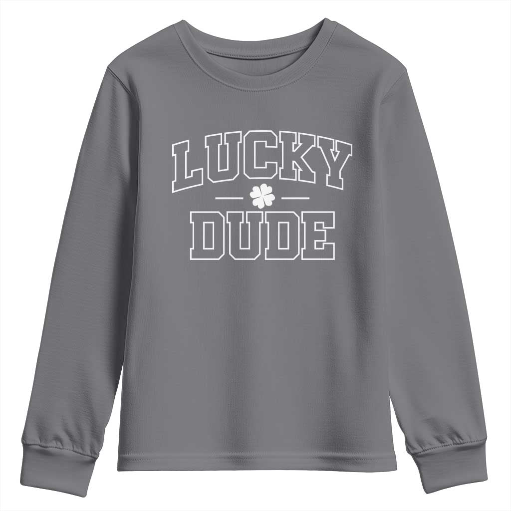 Kids St. Patrick's Day Youth Sweatshirt Lucky Dude