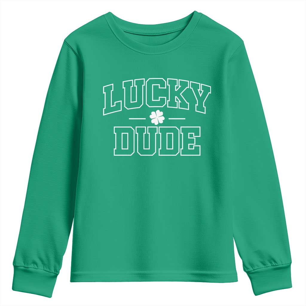 Kids St. Patrick's Day Youth Sweatshirt Lucky Dude