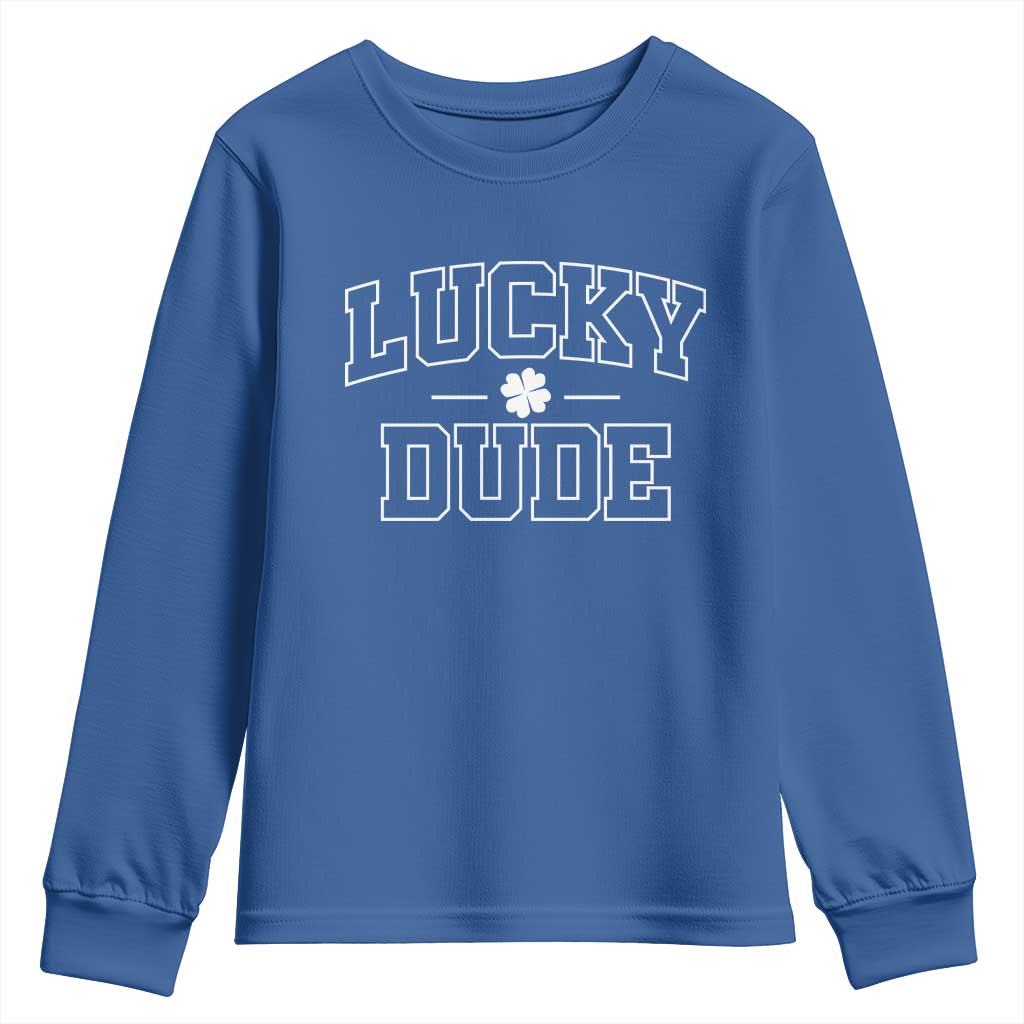 Kids St. Patrick's Day Youth Sweatshirt Lucky Dude