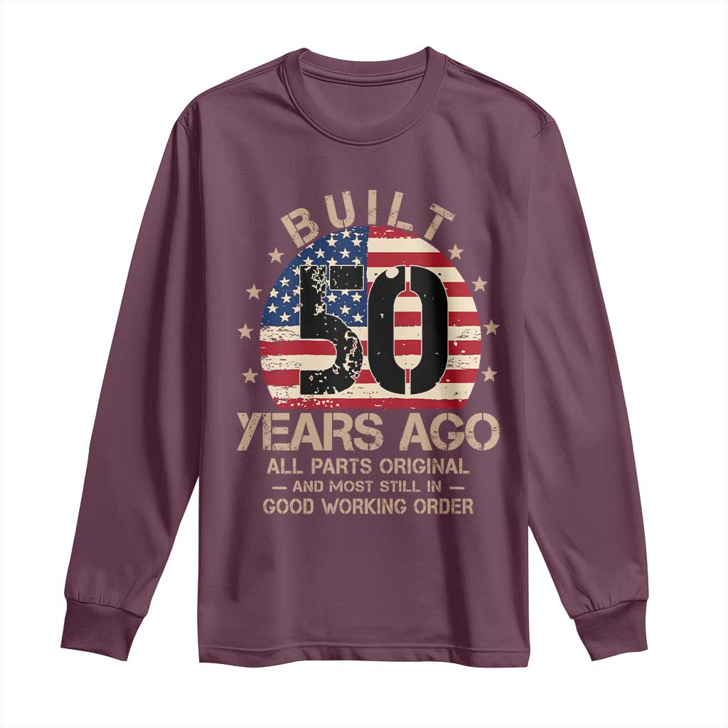 Funny 50th Birthday Long Sleeve Shirt Vintage US Flag Built 50 Years Ago Parts Original
