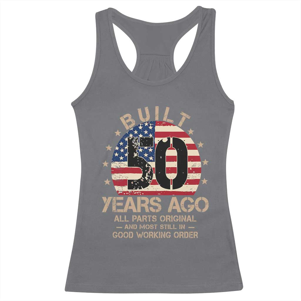 Funny 50th Birthday Racerback Tank Top Vintage US Flag Built 50 Years Ago Parts Original