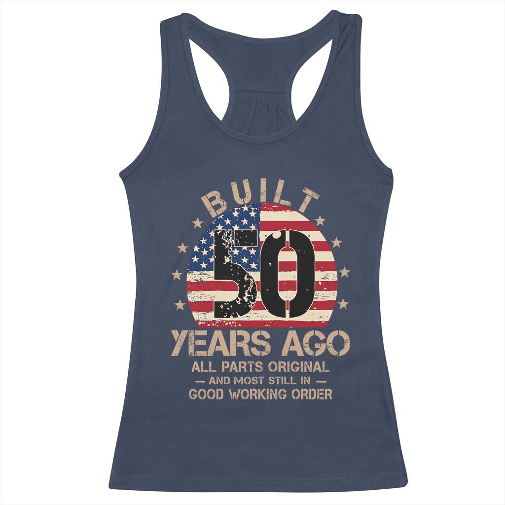 Funny 50th Birthday Racerback Tank Top Vintage US Flag Built 50 Years Ago Parts Original