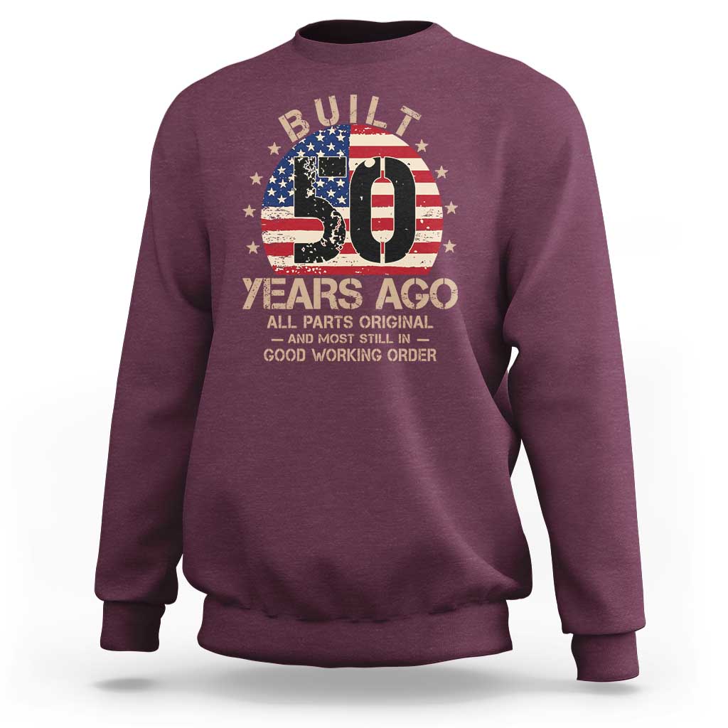 Funny 50th Birthday Sweatshirt Vintage US Flag Built 50 Years Ago Parts Original