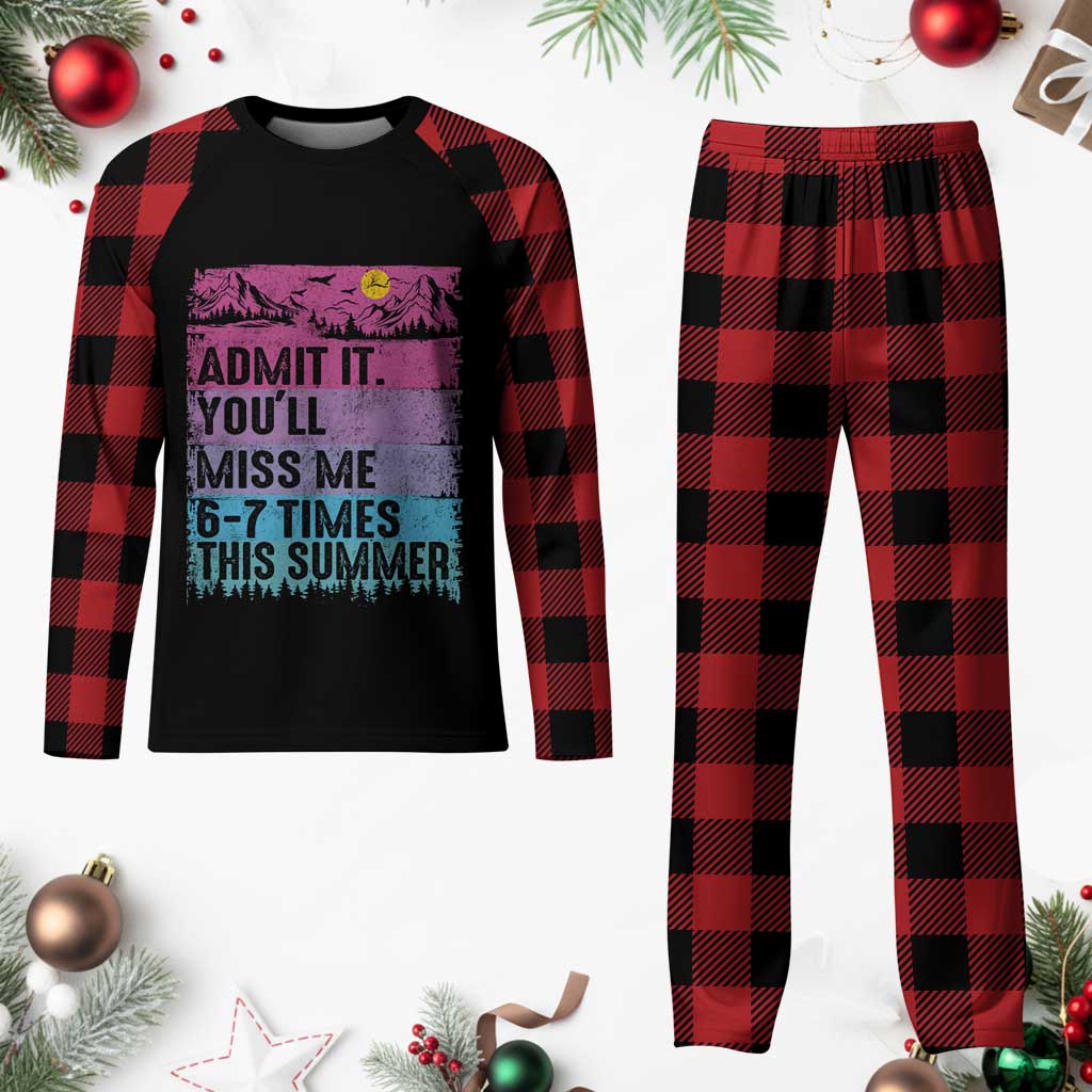 Funny Last Day Plaid Pajama Set Admit It You Will Miss Me 6-7 Times This Summer