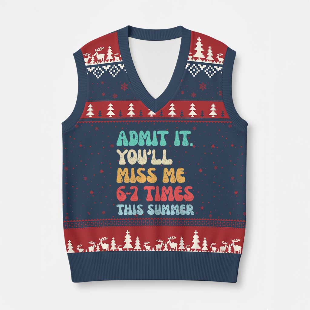 Funny Last Day V-Neck Knit Sweater Vest Retro Admit It You Will Miss Me 6-7 Times This Summer
