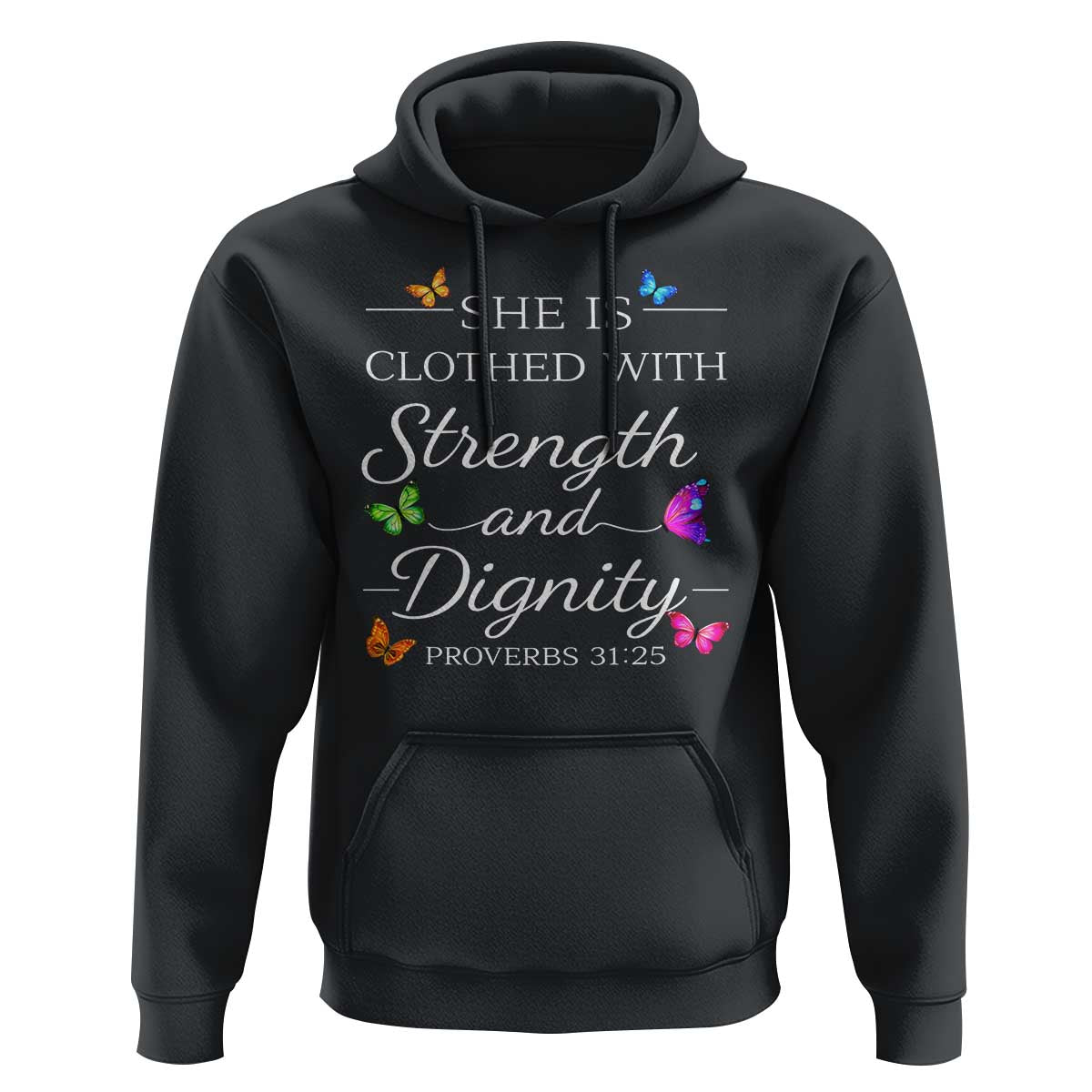 Christian Jesus Hoodie Strength Dignity Encouraging Bible Verse Proverb Butterfly Art