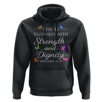 Christian Jesus Hoodie Strength Dignity Encouraging Bible Verse Proverb Butterfly Art