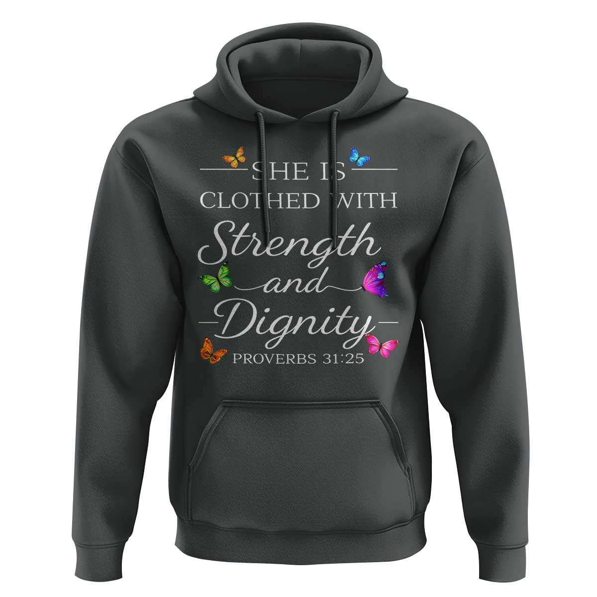 Christian Jesus Hoodie Strength Dignity Encouraging Bible Verse Proverb Butterfly Art