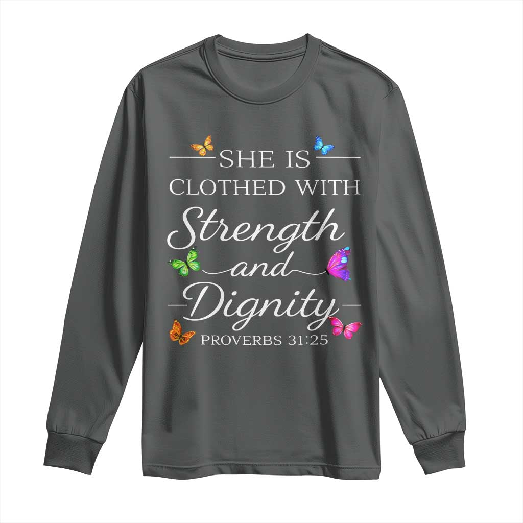 Christian Jesus Long Sleeve Shirt Strength Dignity Encouraging Bible Verse Proverb Butterfly Art