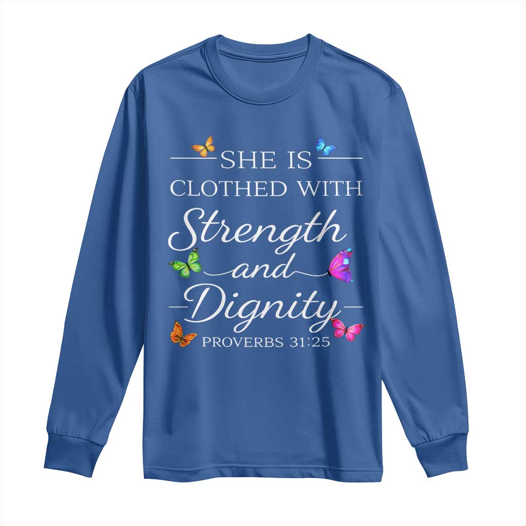 Christian Jesus Long Sleeve Shirt Strength Dignity Encouraging Bible Verse Proverb Butterfly Art