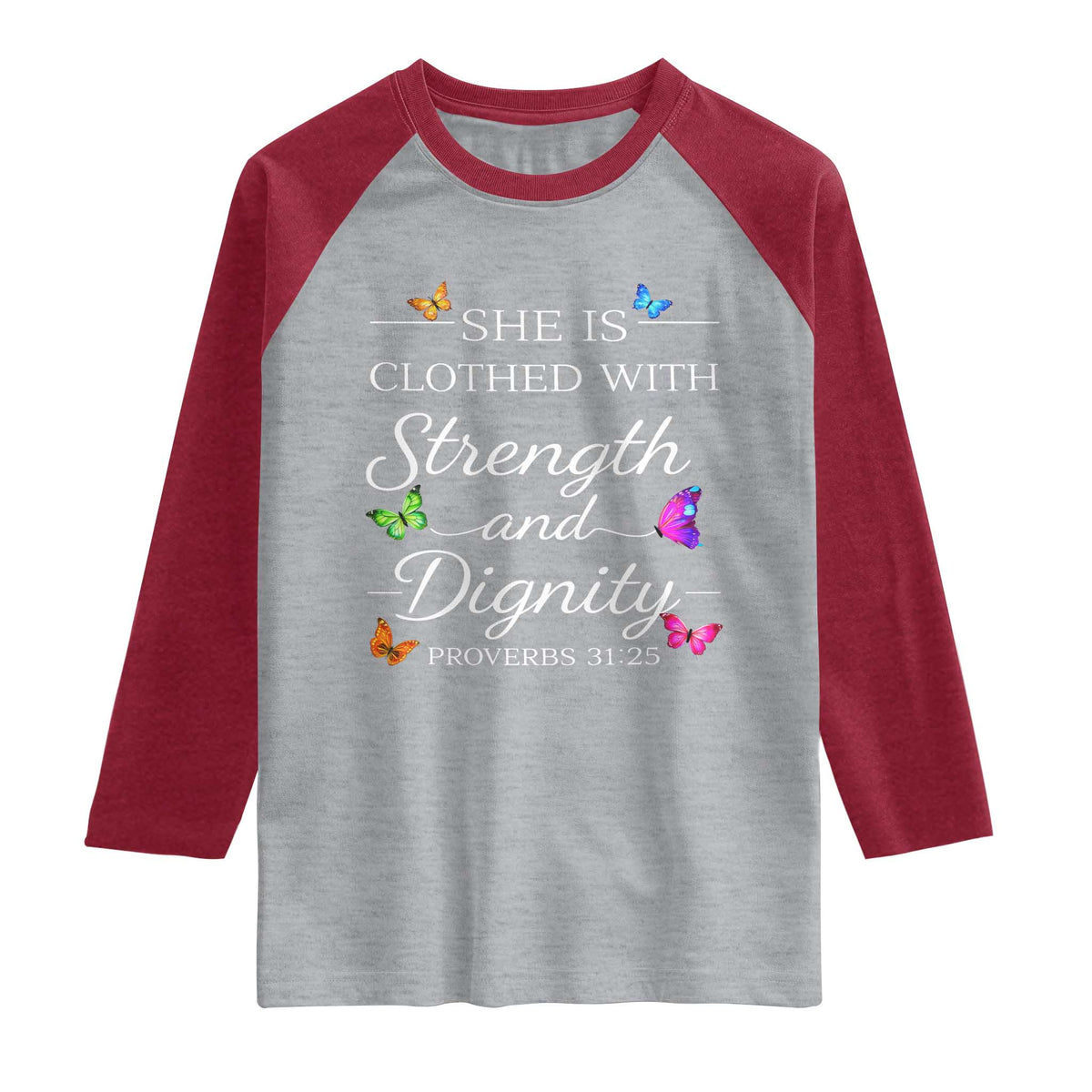 Christian Jesus Raglan Shirt Strength Dignity Encouraging Bible Verse Proverb Butterfly Art