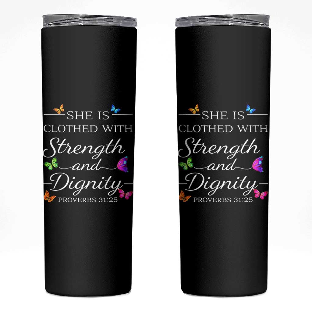 Christian Jesus Skinny Tumbler Strength Dignity Encouraging Bible Verse Proverb Butterfly Art
