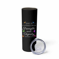 Christian Jesus Skinny Tumbler Strength Dignity Encouraging Bible Verse Proverb Butterfly Art