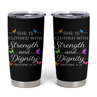 Christian Jesus Tumbler Cup Strength Dignity Encouraging Bible Verse Proverb Butterfly Art
