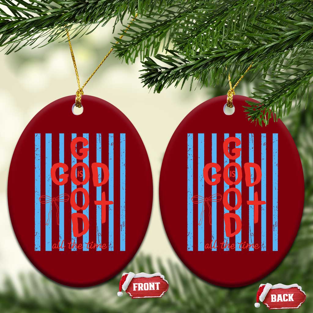 Christian Jesus Lovers Ceramic Ornament Striped Preppy God Is Good All The Time