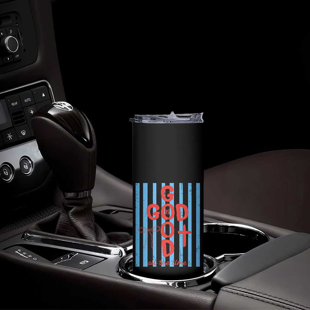 Christian Jesus Lovers Skinny Tumbler Striped Preppy God Is Good All The Time