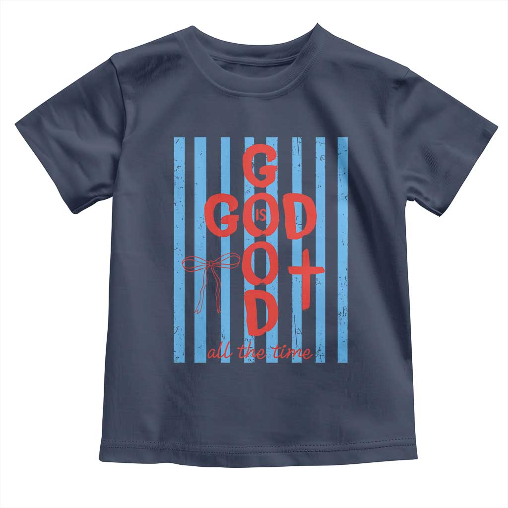 Christian Jesus Lovers Toddler T Shirt Striped Preppy God Is Good All The Time
