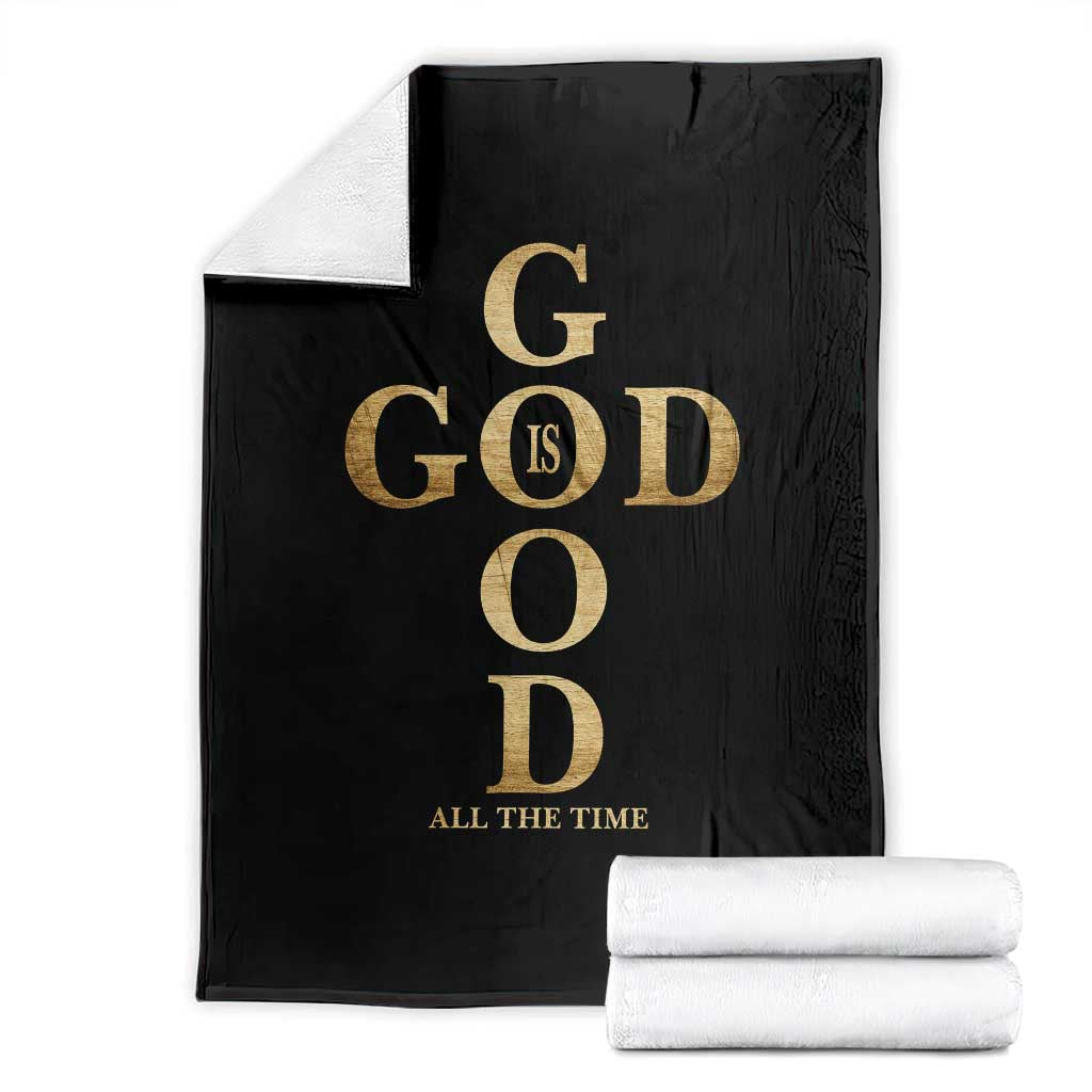 Christian Jesus Lovers Throw Blanket God Is Good All The Time Cross