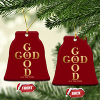 Christian Jesus Lovers Ceramic Ornament God Is Good All The Time Cross