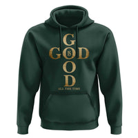 Christian Jesus Lovers Hoodie God Is Good All The Time Cross