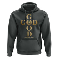 Christian Jesus Lovers Hoodie God Is Good All The Time Cross