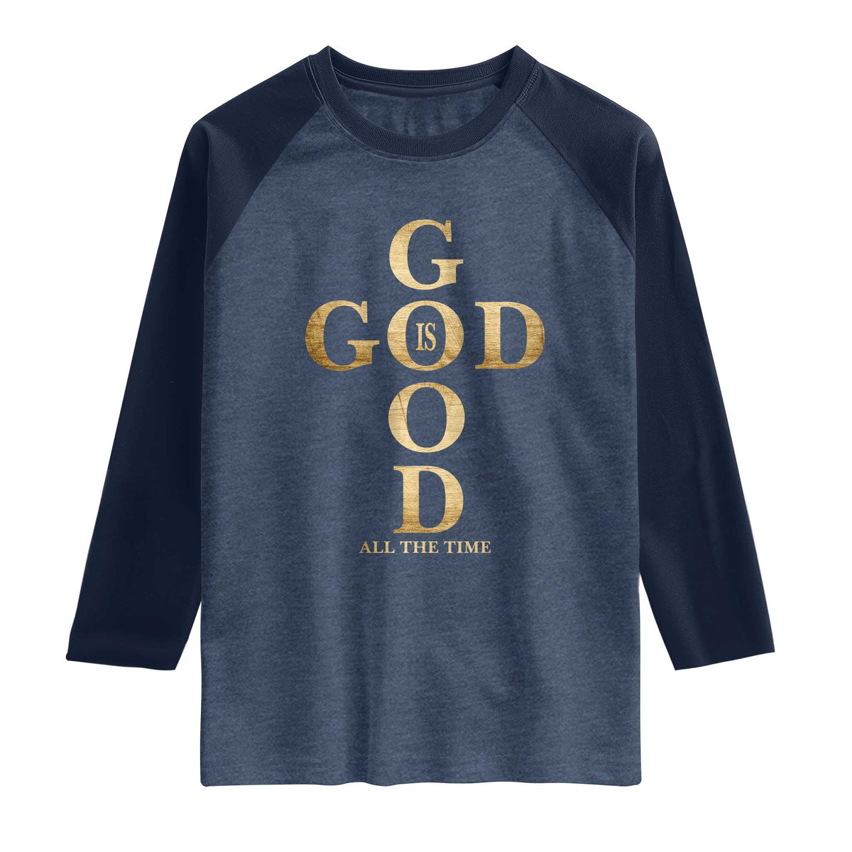 Christian Jesus Lovers Raglan Shirt God Is Good All The Time Cross