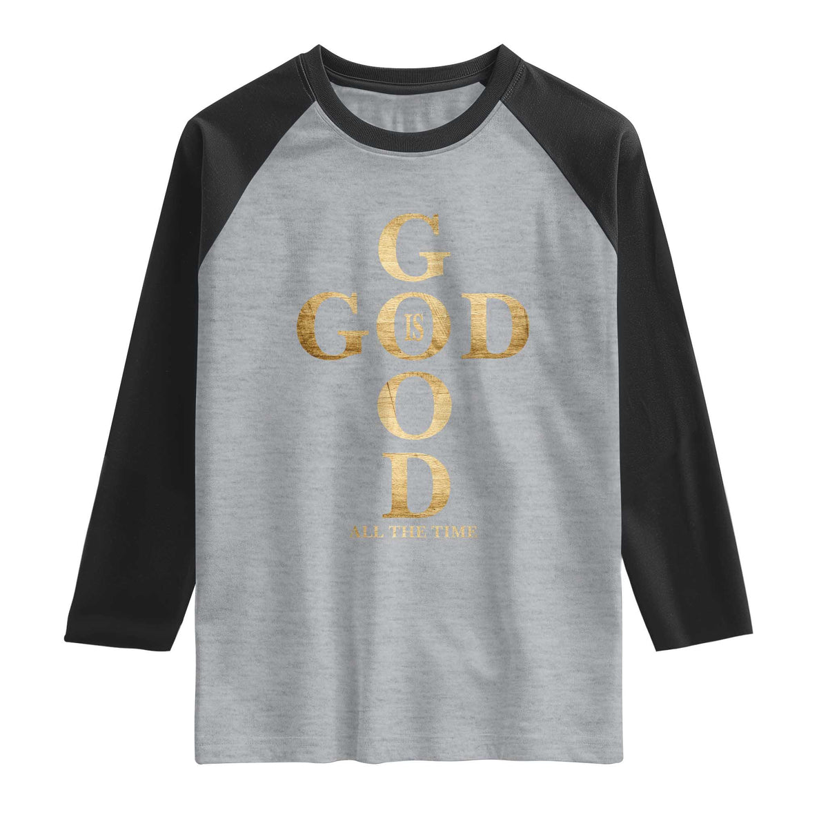 Christian Jesus Lovers Raglan Shirt God Is Good All The Time Cross