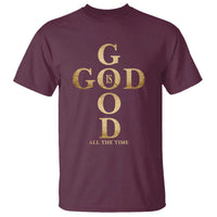 Christian Jesus Lovers T Shirt God Is Good All The Time Cross