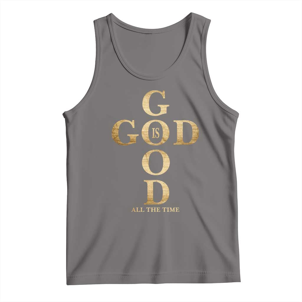 Christian Jesus Lovers Tank Top God Is Good All The Time Cross