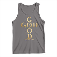 Christian Jesus Lovers Tank Top God Is Good All The Time Cross