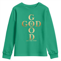 Christian Jesus Lovers Youth Sweatshirt God Is Good All The Time Cross