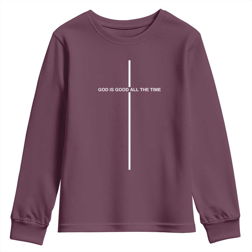 God Is Good All The Time Youth Sweatshirt Jesus Cross Christian Minimal Religious Faith