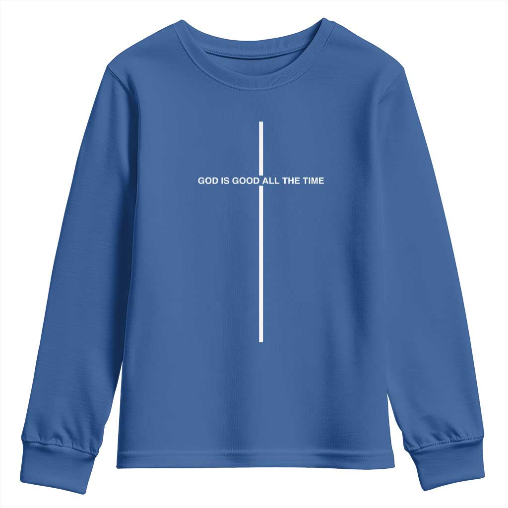 God Is Good All The Time Youth Sweatshirt Jesus Cross Christian Minimal Religious Faith