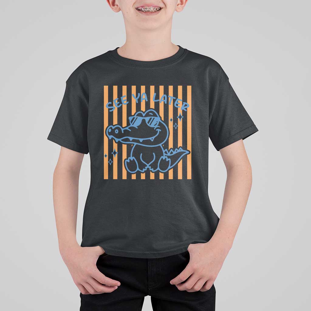 See You Later Alligator T Shirt For Kid Funny Last Day End of Year Teacher Summer Gift