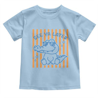 See You Later Alligator Toddler T Shirt Funny Last Day End of Year Teacher Summer Gift