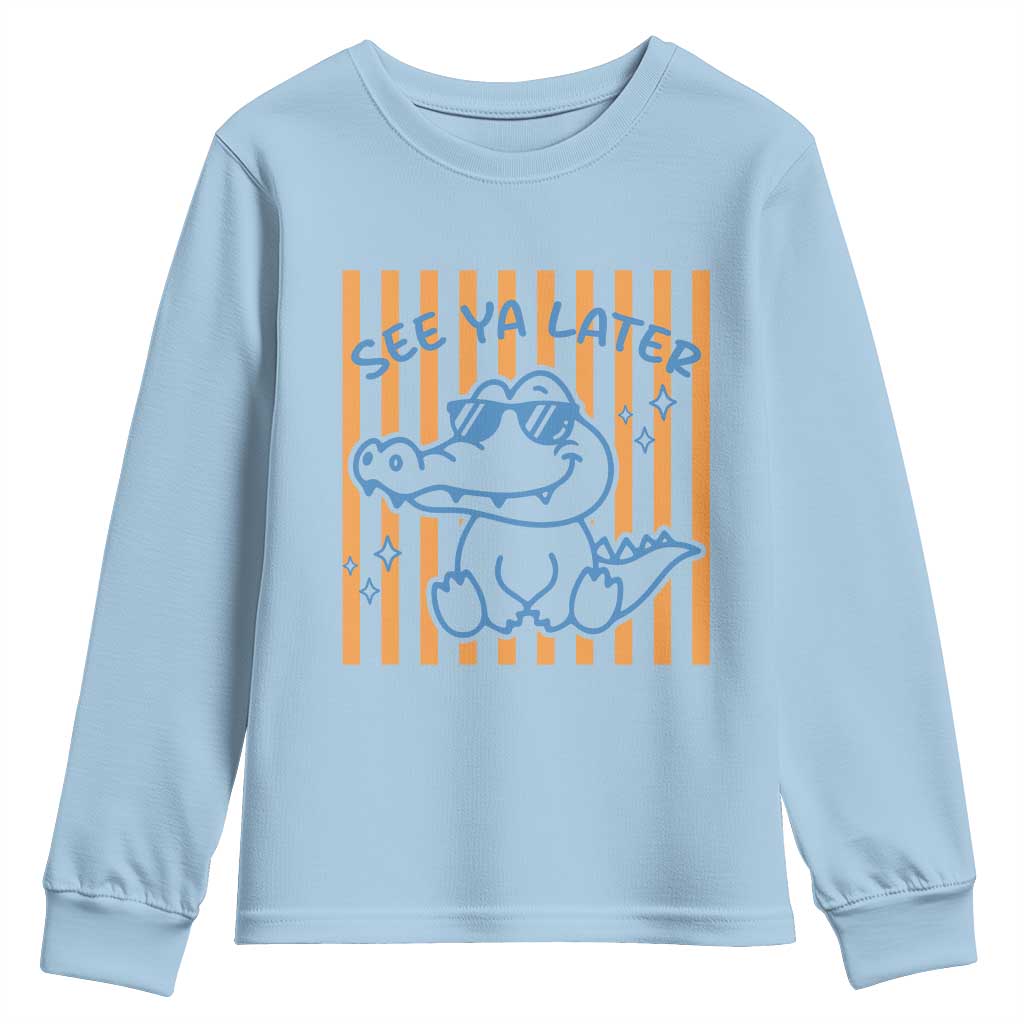 See You Later Alligator Youth Sweatshirt Funny Last Day End of Year Teacher Summer Gift