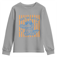 See You Later Alligator Youth Sweatshirt Funny Last Day End of Year Teacher Summer Gift
