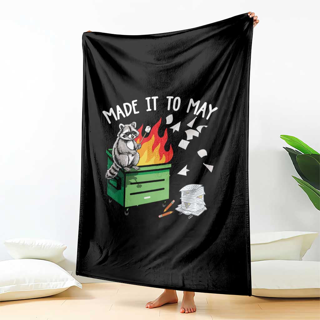 Last Day of School Throw Blanket Funny Raccoon Dumpster Fire Made It To May Teacher