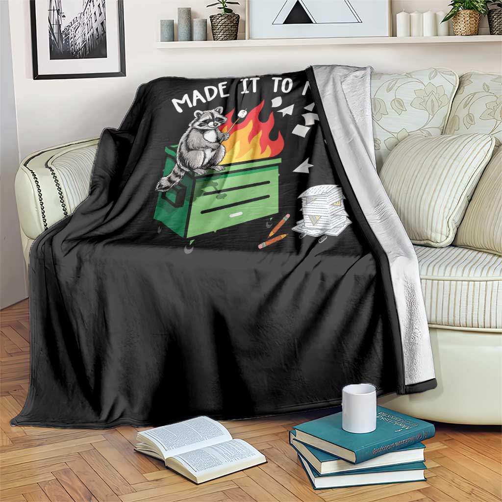 Last Day of School Throw Blanket Funny Raccoon Dumpster Fire Made It To May Teacher