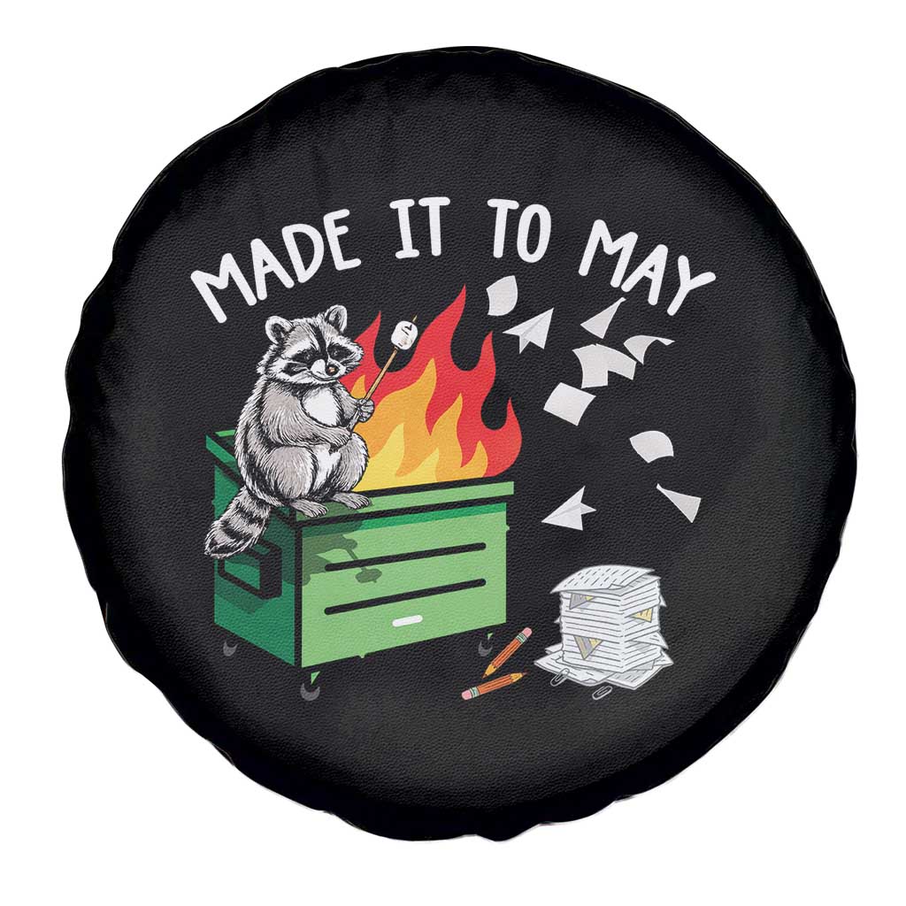 Last Day of School Spare Tire Cover Funny Raccoon Dumpster Fire Made It To May Teacher